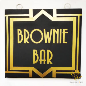Sign Board Brownie Bar Great Gatsby Theme