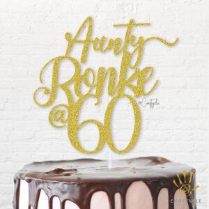 Aunty 60 Sixty Happy Birthday Hbd Topper Caketopper Cake Gold Glitters Ronke