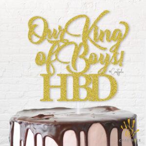 King Of Boys Birthday Celebration Happy Topper Caketopper Cake Hbd Gold Glitters Golden